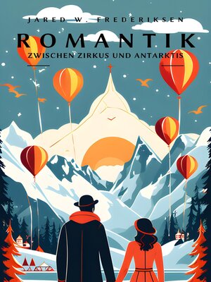 cover image of Romantik zwischen Zirkus und Antarktis